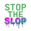 Stop The Slop
