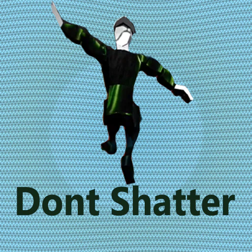 Don't Shatter