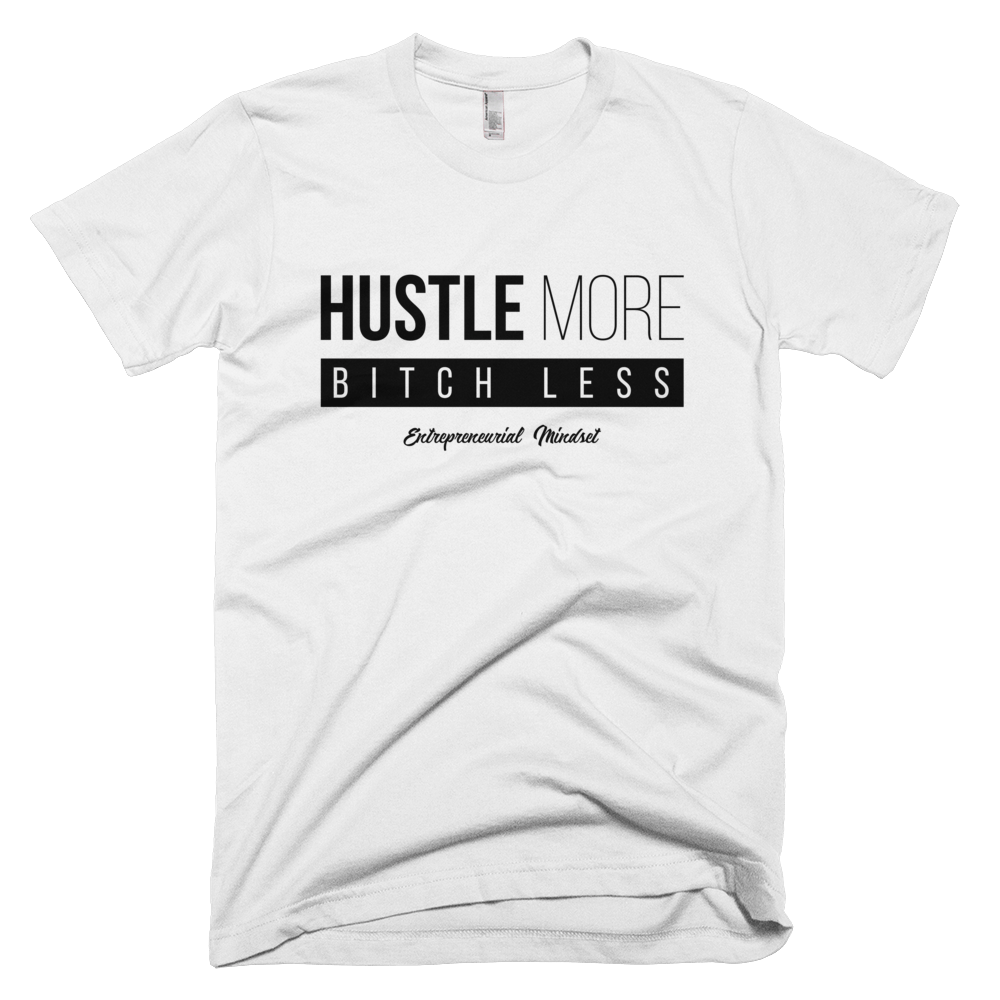 Hustle More Bitch Less media 2