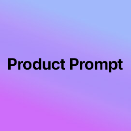 Product Prompt