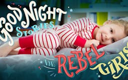 Good Night Stories for Rebel Girls media 2