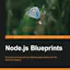 Node.js Blueprints