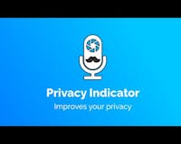 Privacy Indicator media 1