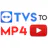 TVS to MP4 (TVStoMP4)