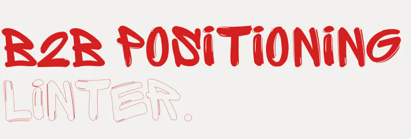 B2B Positioning Linter by aah, monster! screenshot 1