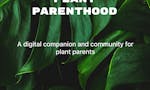 Plant Parenthood image