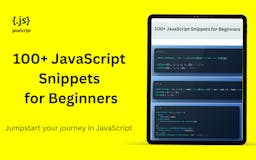 100+ Javascript Snippets for Beginners media 1