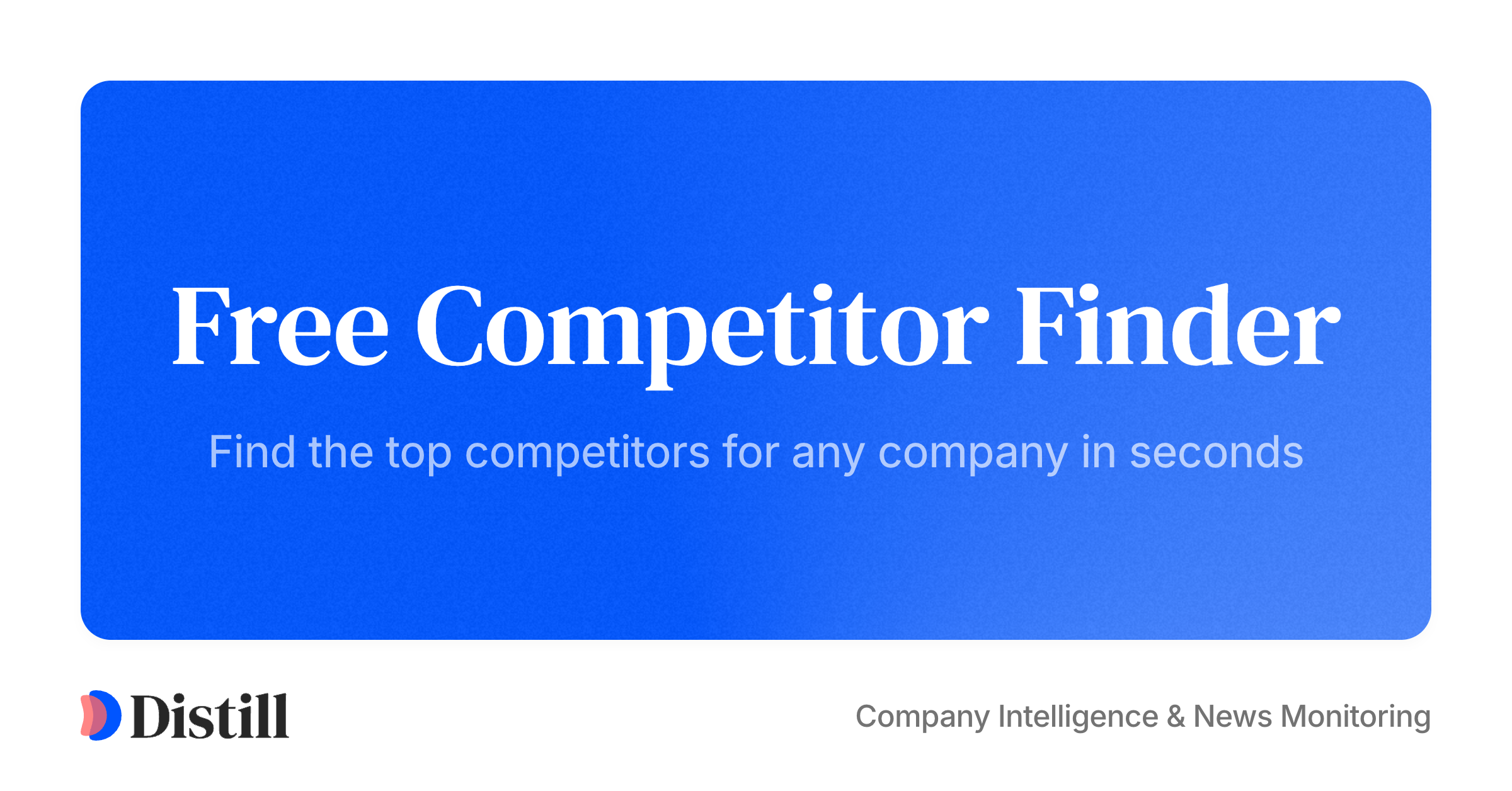 Free Competitor Finder by Distill gallery image