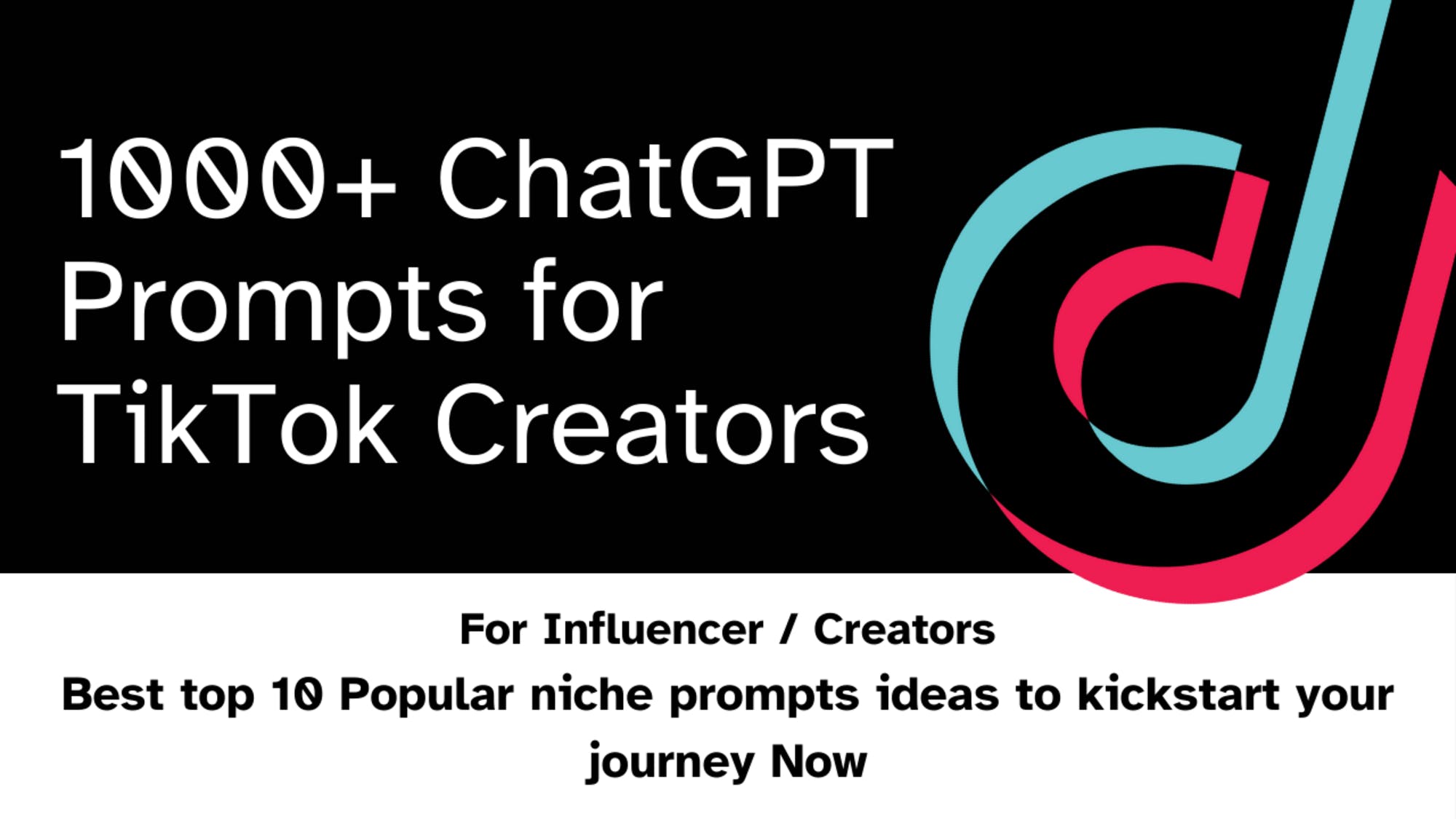 1000 ChatGPT Prompts For TikTok Creator Product Information Latest 1000-chatgpt-prompts-for-tiktok-creator-product-information-latest