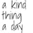 A Kind Thing A Day