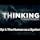 Thinking Podcast || Episode 1: The Human As A System