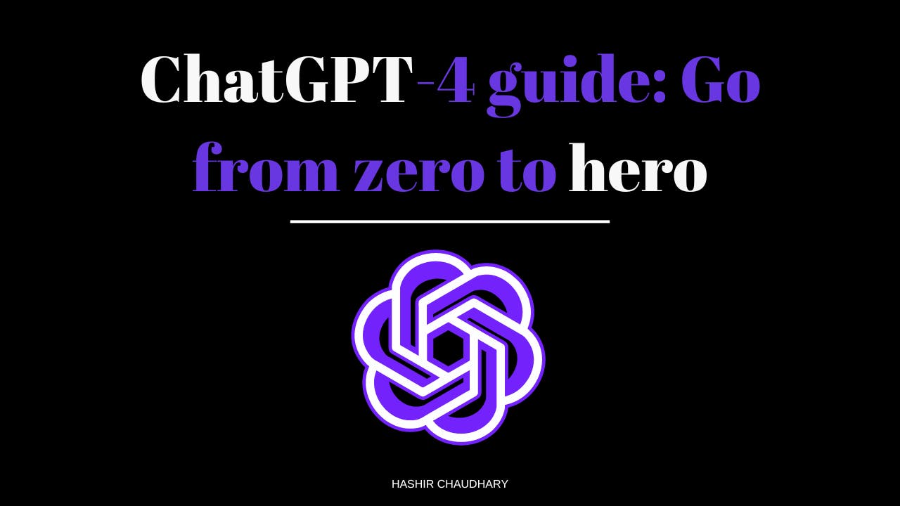 ChatGPT-4 guide: Go from zero to hero media 1