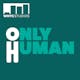 Only Human - Listen Up! The Big Turkey in the Sky