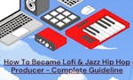 Lofi & Jazz Hip Hop Producing Handbook image