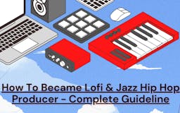 Lofi & Jazz Hip Hop Producing Handbook media 1