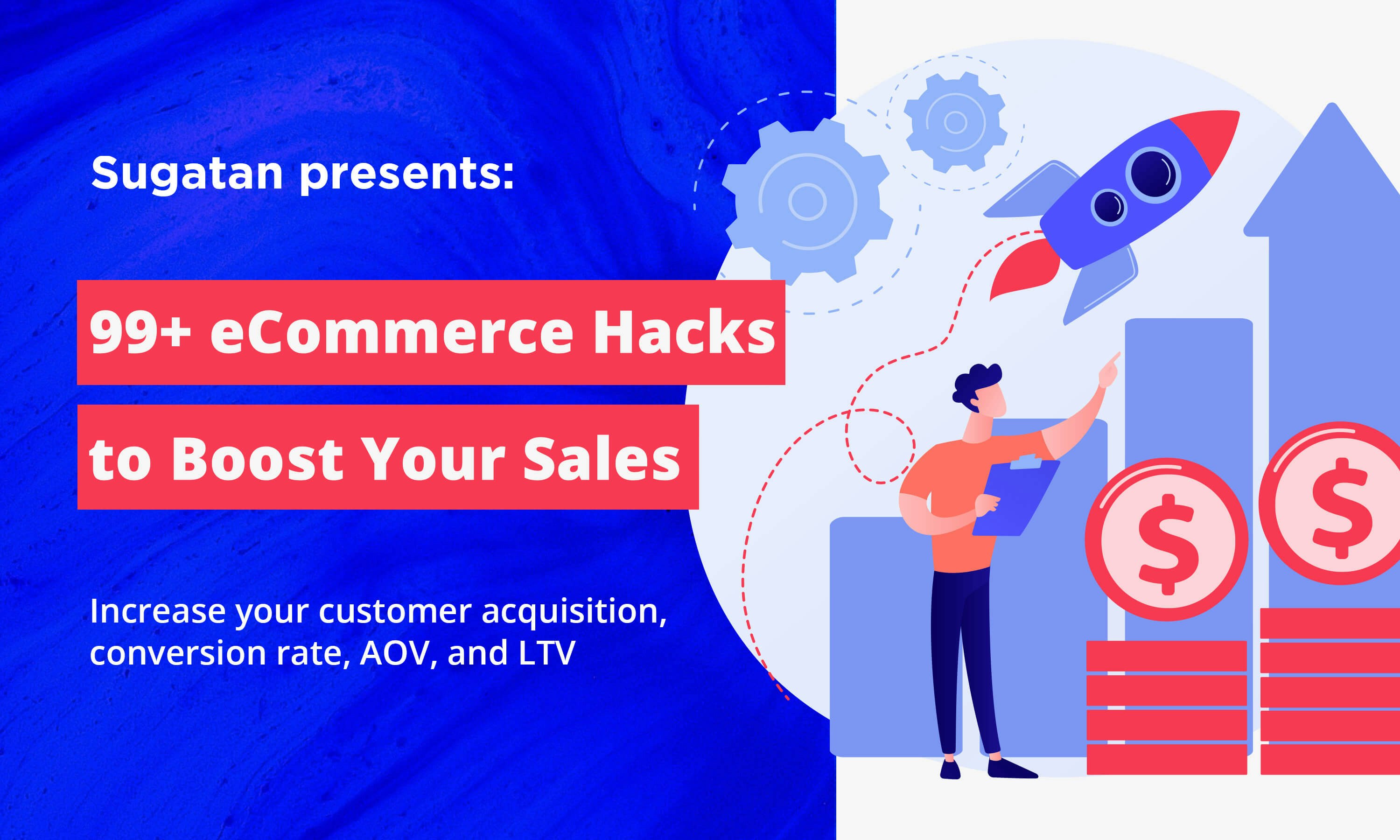 99+ eCommerce Hacks to Boost Your Sales
