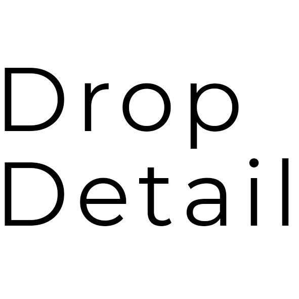 Drop Detail