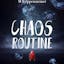 Chaos Routine