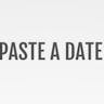 Paste A Date