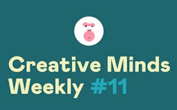 Creative Minds Weekly media 3