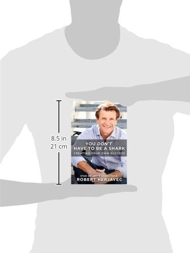 You Don't Have to Be a Shark: Creating Your Own Success gallery image