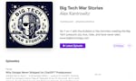 Big Tech War Stories Podcast image