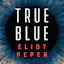 True Blue (A Short Story)