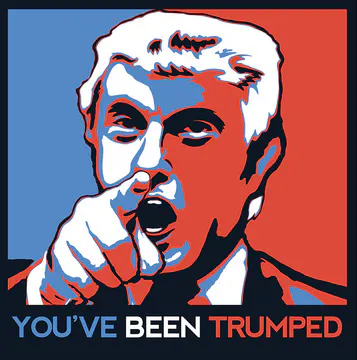 You've Been Trumped