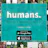 humans.