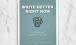 Write Better Right Now: Digital Book image