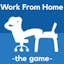 Work From Home (WFH) - The Game