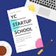 A Summary Guide to YC Startup School