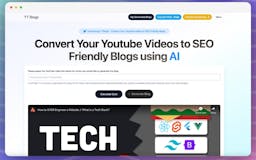 Yt Blogs - Turn Youtube videos to Blogs media 1