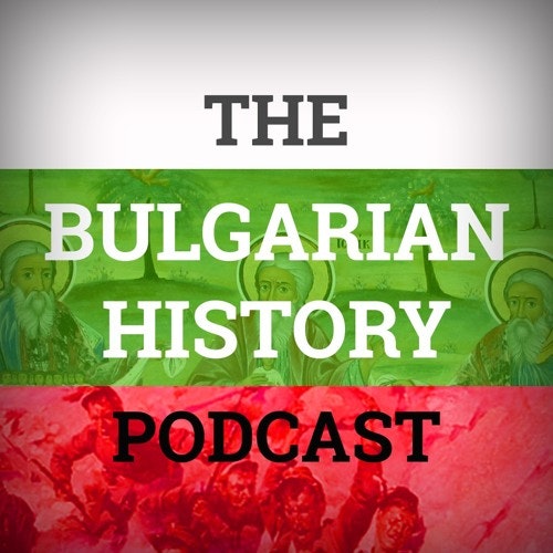 Bulgarian History Podcast - 19: The comet burns the west