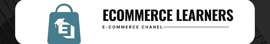 Ecommerce Learners 專案橫幅