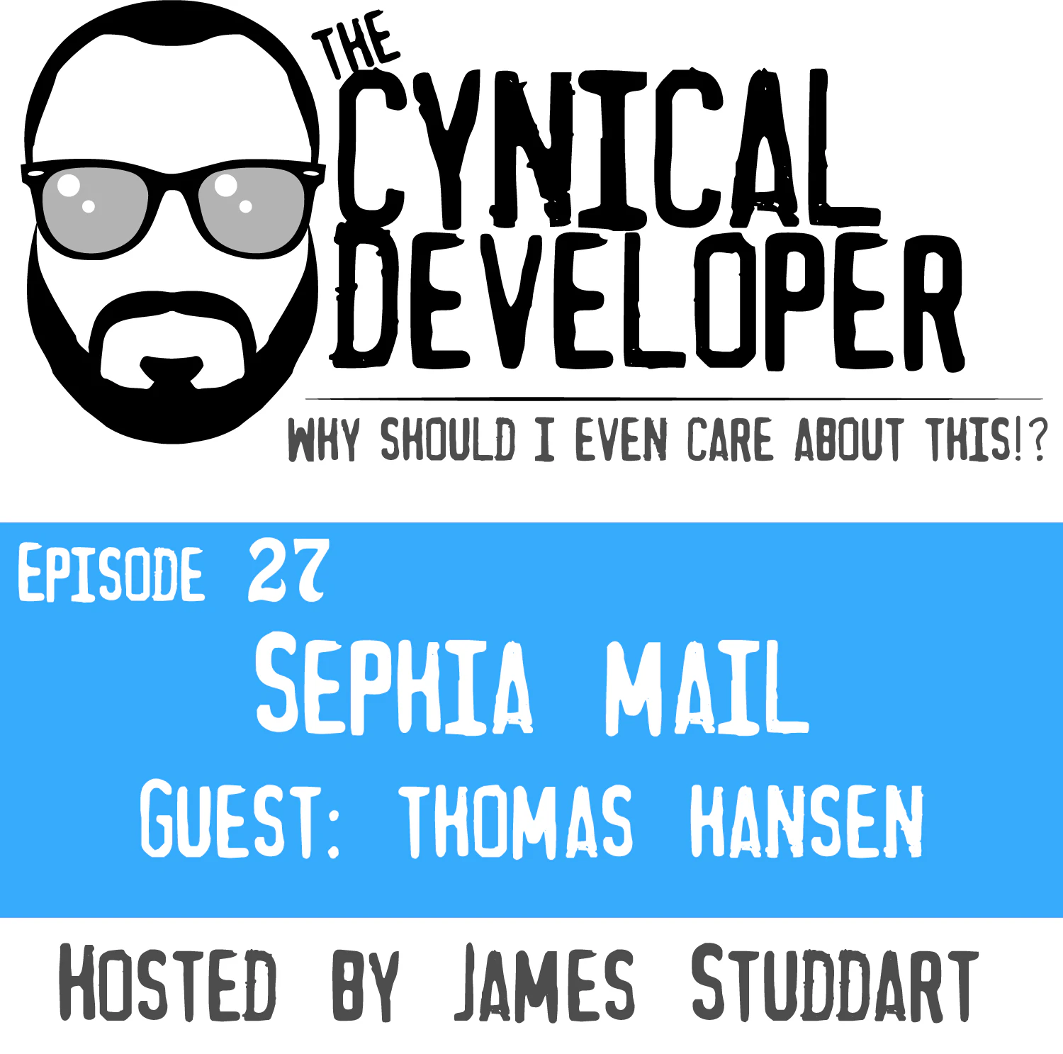 The Cynical Developer Podcast: EP 27 - Sephia mail and Hyperlambda