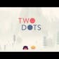TwoDots