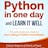 Python: Learn Python in One Day and Learn It Well