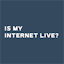 Is My Internet Live?