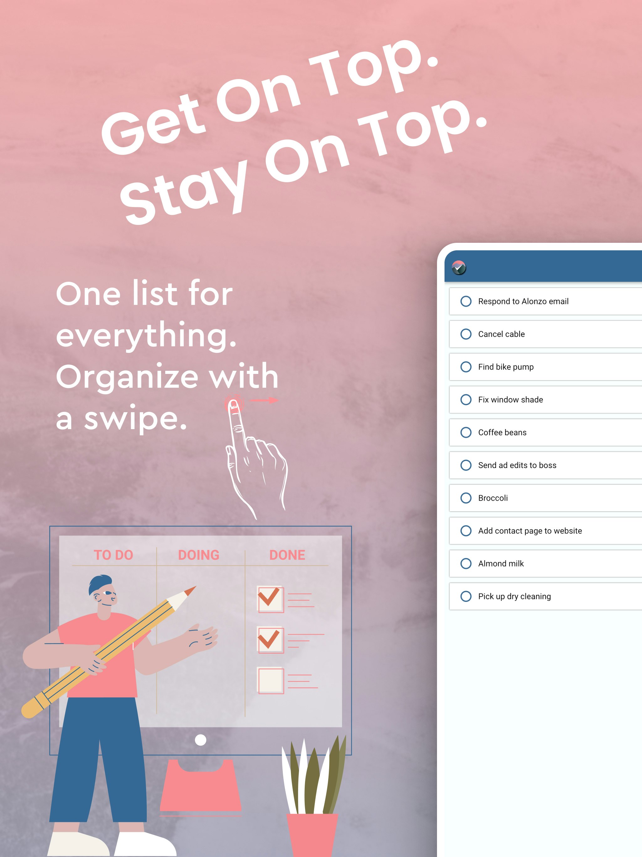 startuptile On Top To-Do-One list for everything. Swipe to move items to the top.