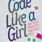 Code Like a Girl Book