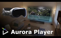 Aurora Player for Apple Vision Pro media 1