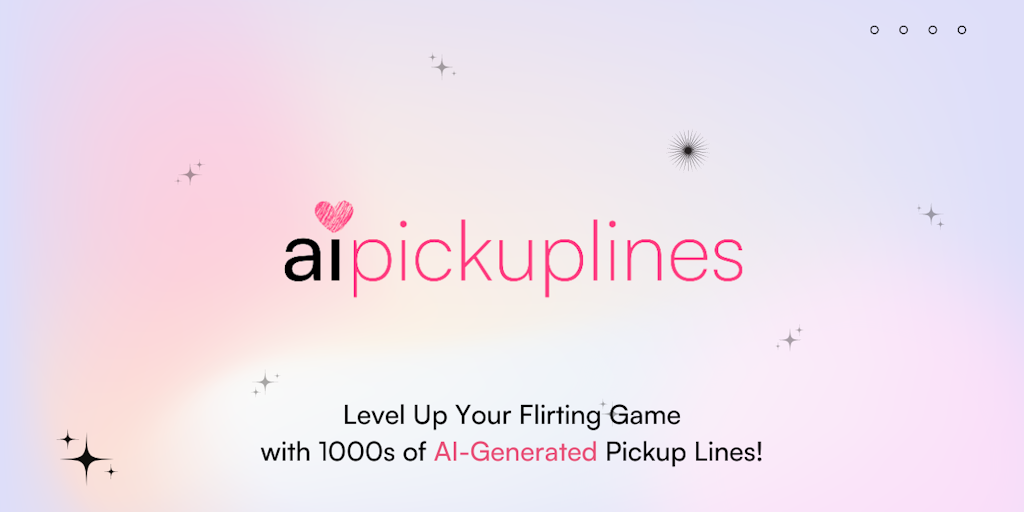 AI Pickup Lines Generator - Smoothest pickup lines ever - powered by AI | Product Hunt