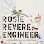 Rosie Revere, Engineer