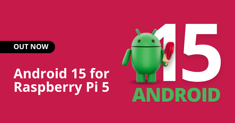 Android 15 per Raspberry Pi 5 media 1
