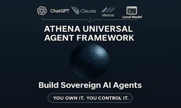 ATHENA UNIVERSAL AGENT FRAMEWORK (v1.0) gallery image