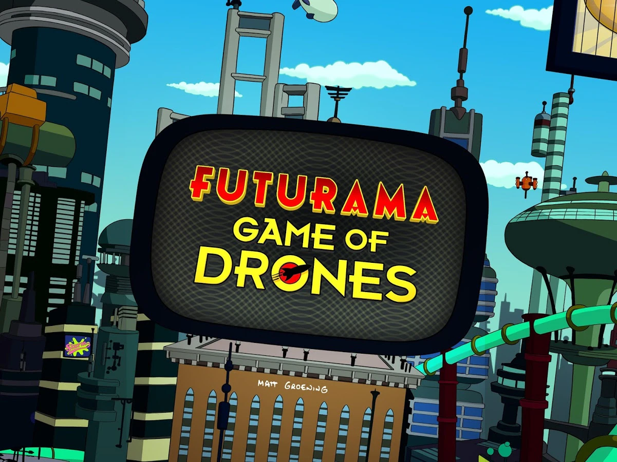 Futurama: Game of Drones
