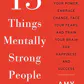 13 Things Mentally Strong People Don't Do