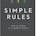 Simple Rules: How to Thrive In A Complex World