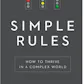 Simple Rules: How to Thrive In A Complex World